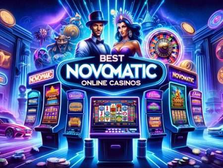 Novomatic Online Casinos for Superior Gaming